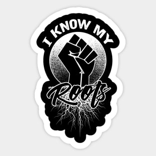 I Know My Roots Black Pride Design Sticker